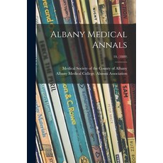 (英文圖書)Albany Medical Annals; 10 (1889) 平裝版, Legare Street Press, 英文