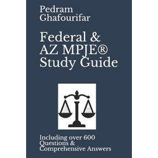 Federal & AZ MPJE(R) Study Guide: Including over 600 Questions & Comprehensive Answers 平裝版, Independently Published, 英文