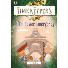 (英文圖書)The Timekeepers: Eiffel Tower Emergency 平裝版, DK Publishing (Dorling Kind..., 英文