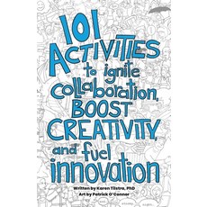 (英文圖書) 101 Activities to Ignite Collaboration Boost Creativity and Fuel Innovation 平裝版, Brightray Publishing, 英文