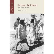 (英文圖書) Muscat & Oman: The End of an Era 平裝版, Eland Publishing, 英文