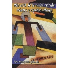 (英文書) Más Allá de la Ciudad Letrada： Crónicas Y Espacios Urbanos 平裝版, Instituto Internacional de ..., 英文