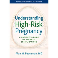 (英文圖書) Understanding High-Risk Pregnancy: A Patient's Guide to Prenatal Complications 精裝版, Johns Hopkins University Press, 英文