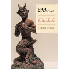 (英文圖書) Sacred Disobedience: A Jungian Analysis of the Saga of Pan and the Devil 平裝版, Lexington Books, 英文