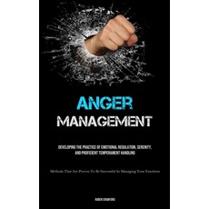 (英文圖書) Anger Management: Developing The Practice Of Emotional Regulation Serenity And Proficient T... 平裝版, Charis Lassiter, 英文
