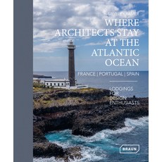 (英文圖書) Where Architects Stay at the Atlantic Ocean: France Portugal Spain: Lodgings for Design Ent... 精裝版, Braun Publishing, 英文