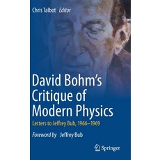 David Bohm's Critique of Modern Physics: Letters to Jeffrey Bub 1966-1969 精裝版, Springer, 英文