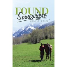Found Somewhere 精裝版, WestBow Press, 英文