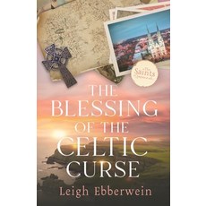 (英文圖書) The Blessing of the Celtic Curse 平裝版, Old Fort Press, 英文