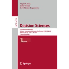 (英文圖書) Decision Sciences: Second Decision Science Alliance International Summer Confer... 平裝版, Springer, 英文