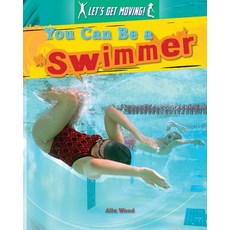 (英文圖書)You Can Be a Swimmer Library Binding, Gareth Stevens Publishing, 英文, 圖書館裝訂