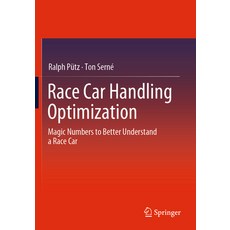 (英文圖書) Race Car Handling Optimization: Magic Numbers to Better Understand a Race Car 平裝版, Springer, 英文