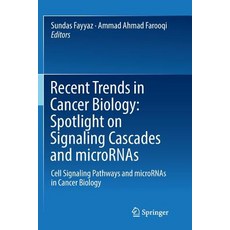 (英文圖書) Recent Trends in Cancer Biology: Spotlight on Signaling Cascades and Micrornas: Cell Signalin... 平裝版, Springer, 英文