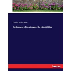 (英文圖書) Confessions of Con Cregan the Irish Gil Blas 平裝版, Hansebooks, 英文