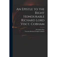 (英文圖書) An Epistle to the Right Honourable Richard Lord Visct. Cobham 平裝版, Legare Street Press, 英文