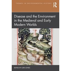 (英文圖書) Disease and the Environment in the Medieval and Early Modern Worlds 平裝版, Routledge, 英文