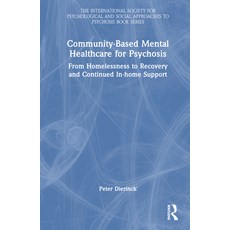 (英文圖書) Community-Based Mental Healthcare for Psychosis: From Homelessness to Recovery and Continued ... 精裝版, Routledge, 英文