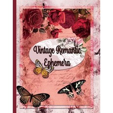 (英文圖書) Vintage Romantic Ephemera: Embellishment Collection for Scrapbooking Romantic Scrapbook Pape... 平裝版, Simple Belle Designs, 英文