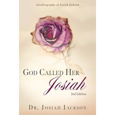 (英文圖書) God Called Her Josiah: 2nd Edition 平裝版, Xulon Press, 英文