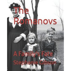 (英文圖書) The Romanovs: A Family's Fate 平裝版, Independently Published, 英文