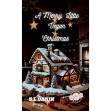 (英文圖書) A Merry Little Vegan Christmas: A vegan Christmas cookbook 平裝版, Lulu.com, 英文