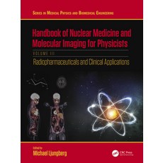 (英文圖書) Handbook of Nuclear Medicine and Molecular Imaging for Physicists: Radiopharmaceuticals and C... 精裝版, CRC Press, 英文