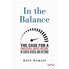 (英文圖書) In the Balance: The Case for a Universal Basic Income in South Africa and Beyond 精裝版, Wits University Press, 英文