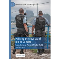 (英文圖書) Policing the Favelas of Rio de Janeiro: Cosmologies of War and the Far-Right 精裝版, Palgrave MacMillan, 英文
