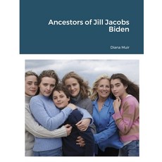 Ancestors of Jill Jacobs Biden 平裝版, Lulu.com, 英文