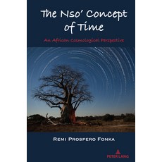 (英文圖書) The Nso' Concept of Time; An African Cosmological Perspective 精裝版, Peter Lang Us, 英文
