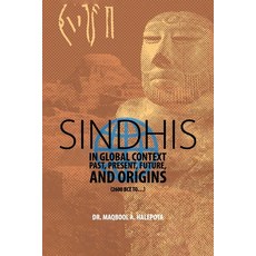 (英文圖書) Sindhis in Global Context: Past Present Future and Origins (2600 BCE to...) 平裝版, Halo Publishing International, 英文