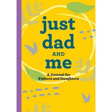 (英文圖書) Just Dad and Me: A Journal for Fathers and Daughters 精裝版, Rockridge Press, 英文