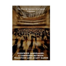 (英文圖書) Siegfried Langgaard: A Composer Between Tradition and Avant-Garde: The Musical... 精裝版, Tredition Gmbh, 英文