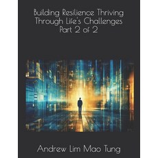 (英文圖書) Building Resilience Thriving Through Life's Challenges Part 2 of 2 平裝版, Independently Published, 英文