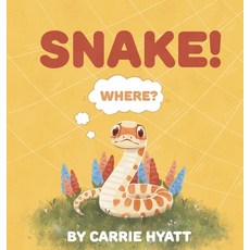 Snake! 精裝版, Write for Kids, 英文