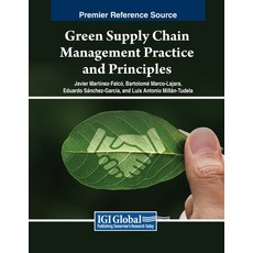 (英文圖書) Green Supply Chain Management Practice and Principles 平裝版, IGI Global, 英文