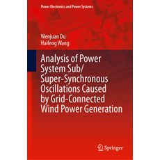 (英文圖書) Analysis of Power System Sub/Super-Synchronous Oscillations Caused by Grid-Connected Wind Pow... 精裝版, Springer, 英文