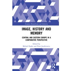 (英文圖書) Image History and Memory: Central and Eastern Europe in a Comparative Perspective 精裝版, Routledge, 英文