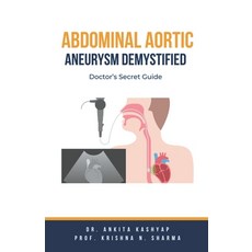 (英文圖書) Abdominal Aortic Aneurysm Demystified: Doctor's Secret Guide 平裝版, Virtued Press, 英文