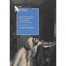 (英文圖書) Representations of Book Culture in Eighteenth-Century English Imaginative Writing 平裝版, Palgrave MacMillan, 英文