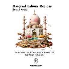 (英文圖書) Original Lahore Recipes: Bringing the Flavors of Pakistan to Your Kitchen 平裝版, Independently Published, 英文