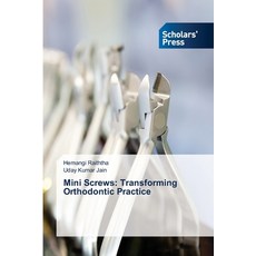 (英文圖書) Mini Screws: Transforming Orthodontic Practice 平裝版, Scholars' Press, 英文