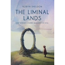 (英文圖書) The Liminal Lands: One Woman's Journey in Search of Soul 平裝版, Maurice Sweeney, 英文