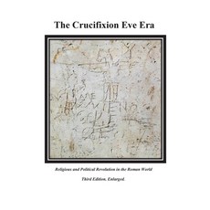 (英文圖書) The Crucifixion Eve Era - 3rd Edition 平裝版, Gatekeeper Press, 英文