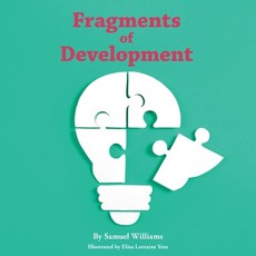 (英文圖書) Fragments of Development 平裝版, Partridge Publishing Singapore, 英文