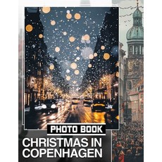(英文圖書) Christmas in Copenhagen Photo Book: Explore 40 Stunning Images Showcasing Cozy... 平裝版, Independently Published, 英文