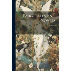 (英文圖書) Fairy Tales And Novels; Volume 2 平裝版, Legare Street Press, 英文