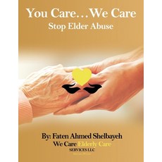 (英文圖書) You Care We Care: (Stop Elder Abuse) 平裝版, Faten Shelbayeh, 英文