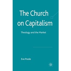 (英文圖書) The Church on Capitalism: Theology and the Market 平裝版, Palgrave MacMillan, 英文