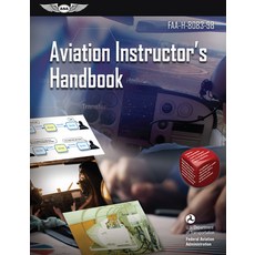 Aviation Instructor's Handbook: Faa-H-8083-9b 平裝版, Aviation Supplies & Academics, 英文